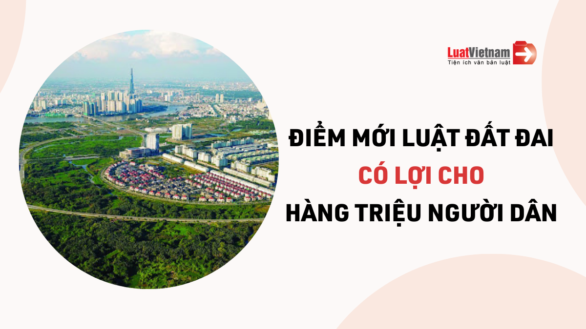 5 điểm mới có lợi cho người bị thu hồi đất